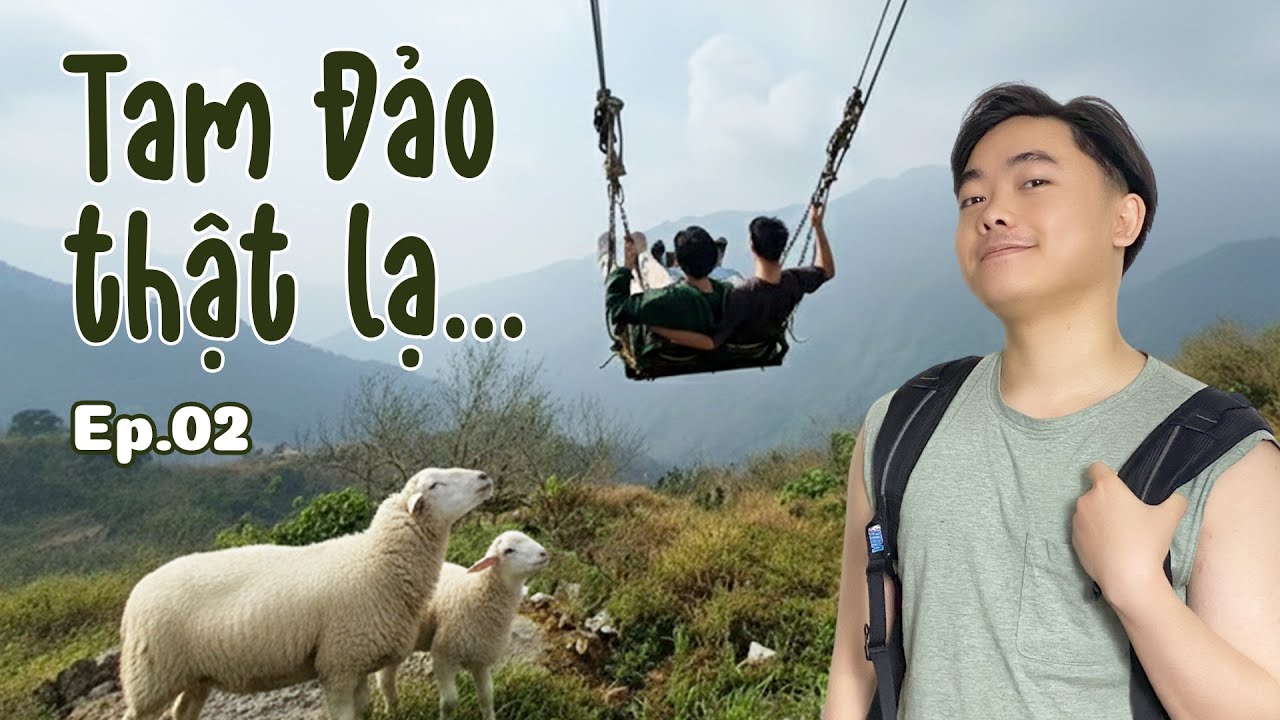 Một Tam Đảo mình không ngờ tới! | Tập 2 | Tuanary