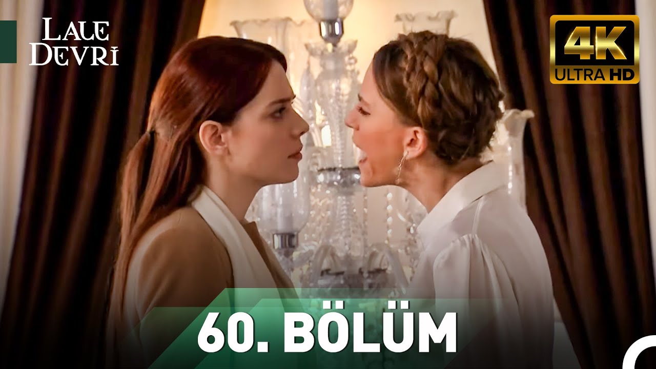 Lale Devri 60. Bölüm 4K