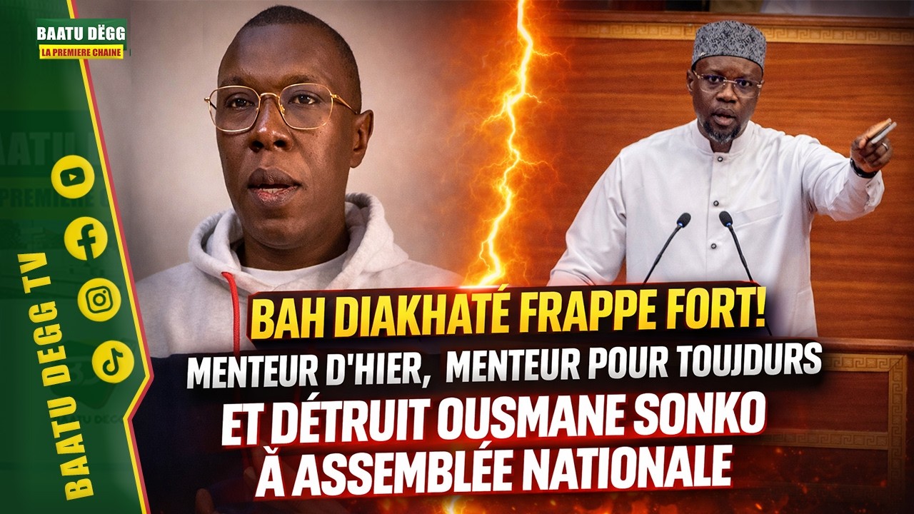 🔴[ EN DIRECT ]BAH DIAKHATÉ FRAPPE FORT MENTEUR D’HIER MENTEUR POUR TOUJOURS ET DETRUIT OUSMANE SONKO