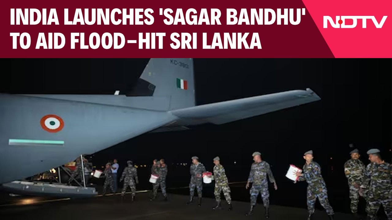 Sri Lanka Flood News | India Launches 'Sagar Bandhu' To Aid Flood-Hit Sri Lanka
