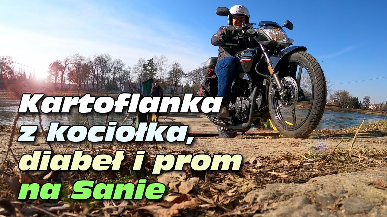 Kartoflanka z kociołka, diabeł i prom na Sanie!