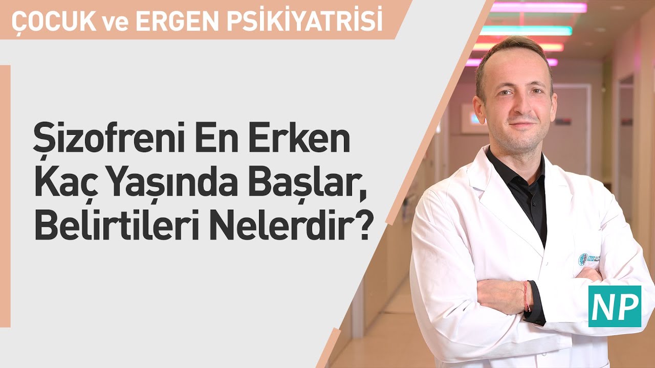 Şizofreni En Erken Kaç Yaşında Başlar, Belirtileri Nelerdir?
