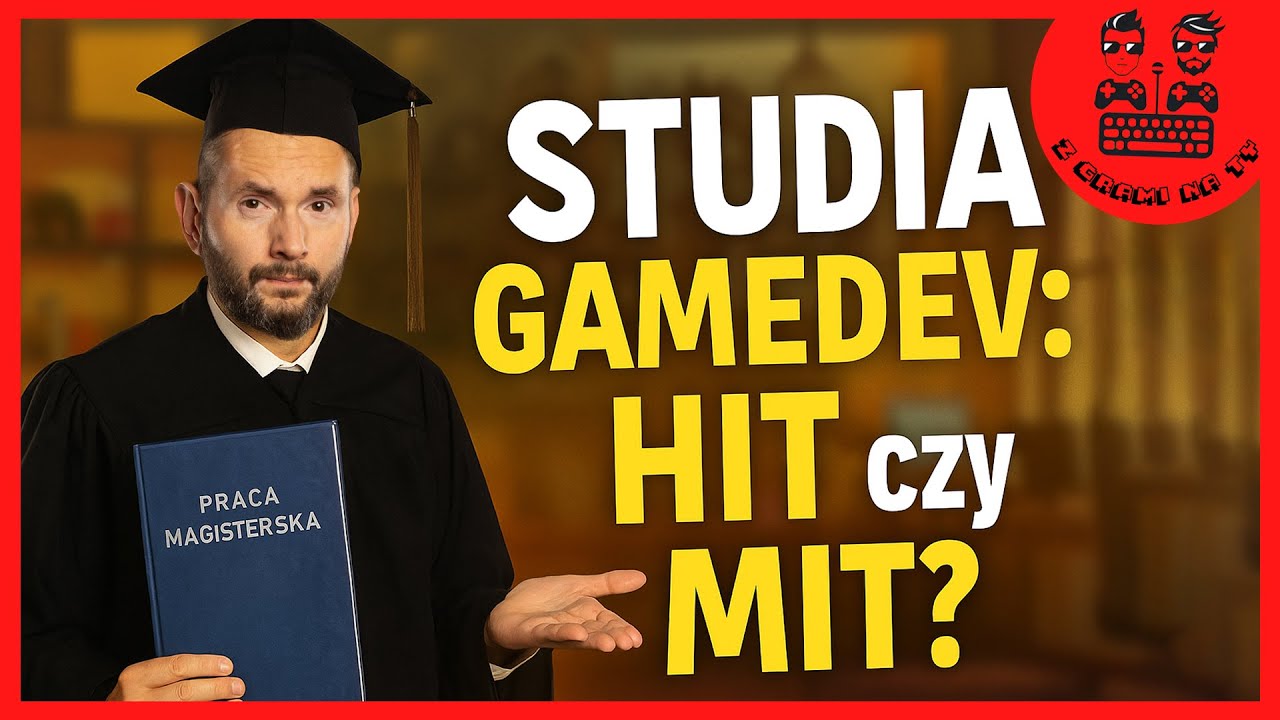 JAKIE STUDIA WYBRAĆ BY ROBIĆ GRY?