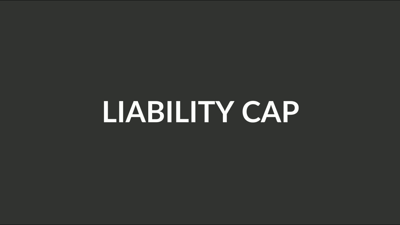 Liability Cap
