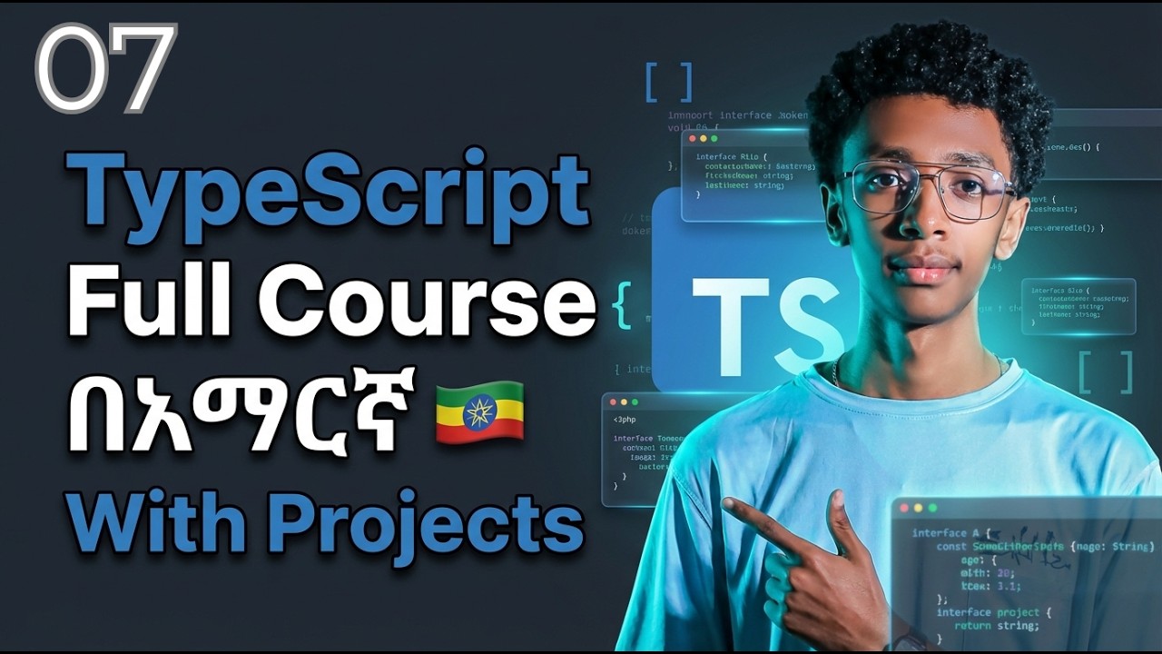 TypeScript full Course in Amharic (በአማርኛ ) : Part 7 | Union Types and Literal Types