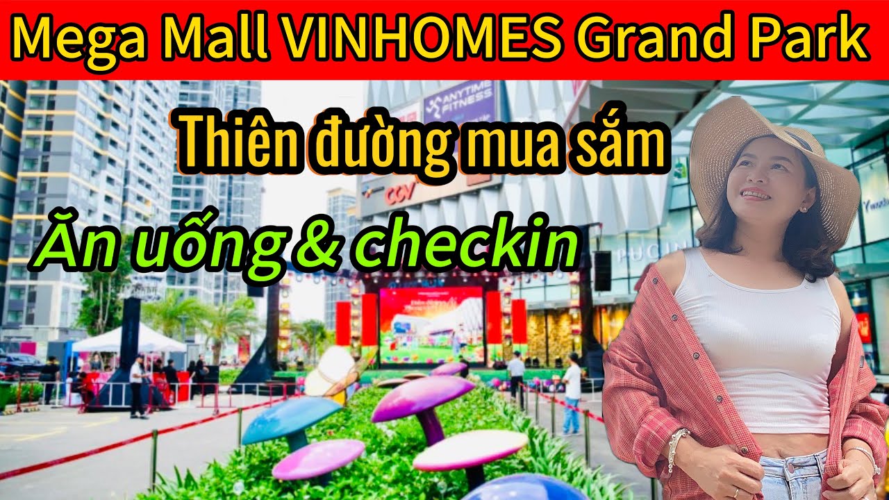 Khám Phá Mega Mall Vinhomes Grand Park Quận 9 | Thiên Đường Mua Sắm & Check-in | Mỹ Hương Channel