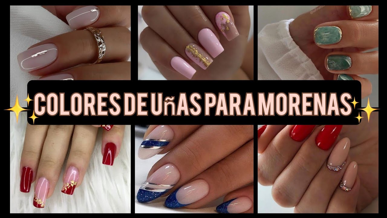 DISEÑOS DE UÑAS PARA MORENAS 2022 #uñas2022 #uñasdecoradas #trendsnails #diseñosdeuñas  #colores
