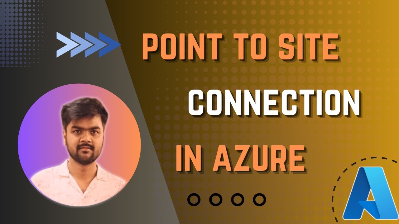 How to Set Up Point-to-Site VPN in Azure | Step-by-Step Guide (2025)