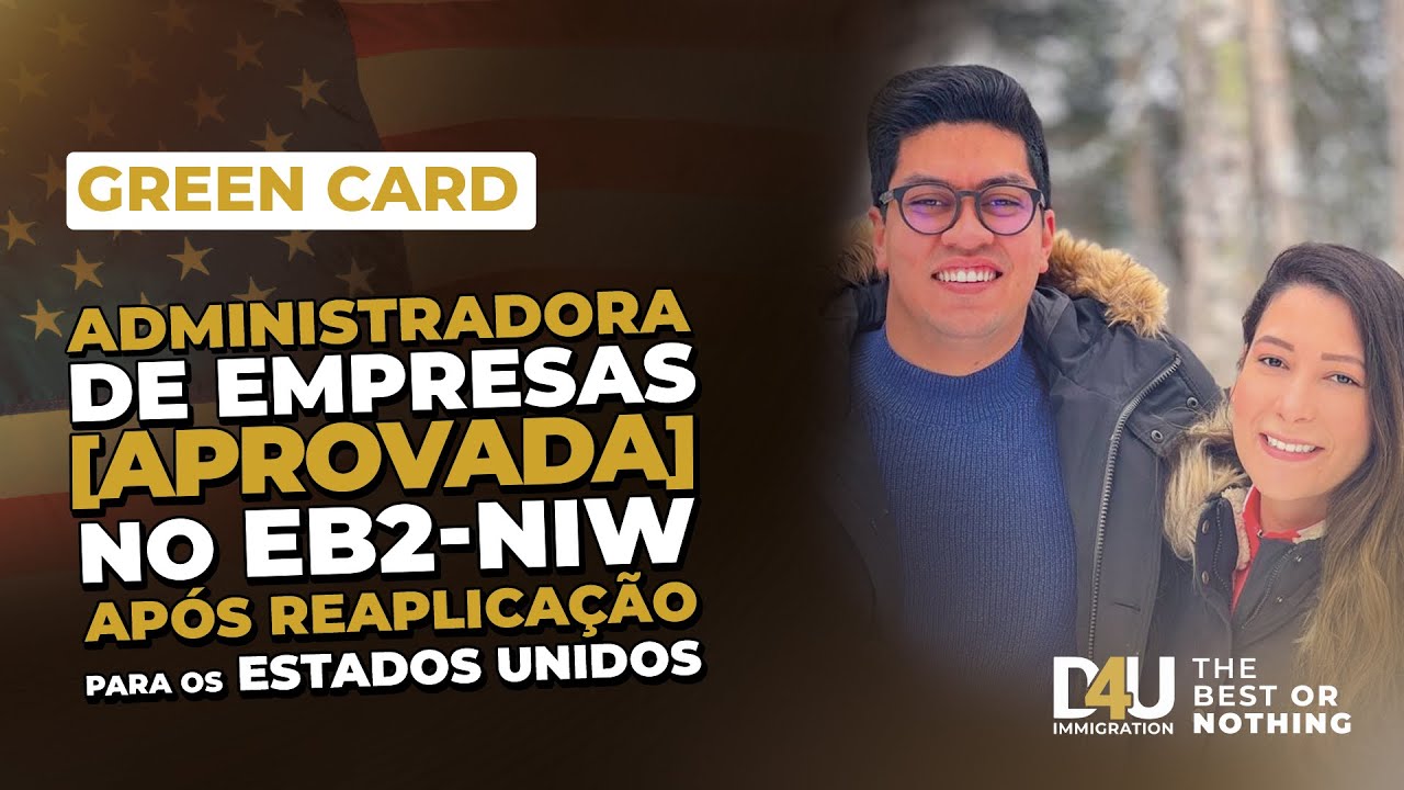 Após negativa, Administradora de Empresas é aprovada no EB2-NIW para os EUA