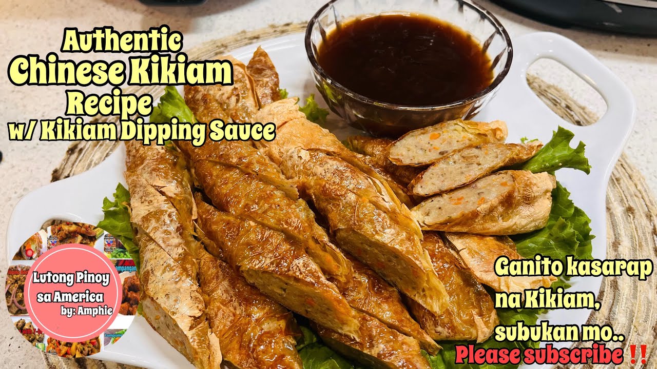 CHINESE KIKIAM RECIPE W/ DIPPING SAUCE/Step by Step Guide/Try mo! #chinesekikiam #kikiam #appetizer