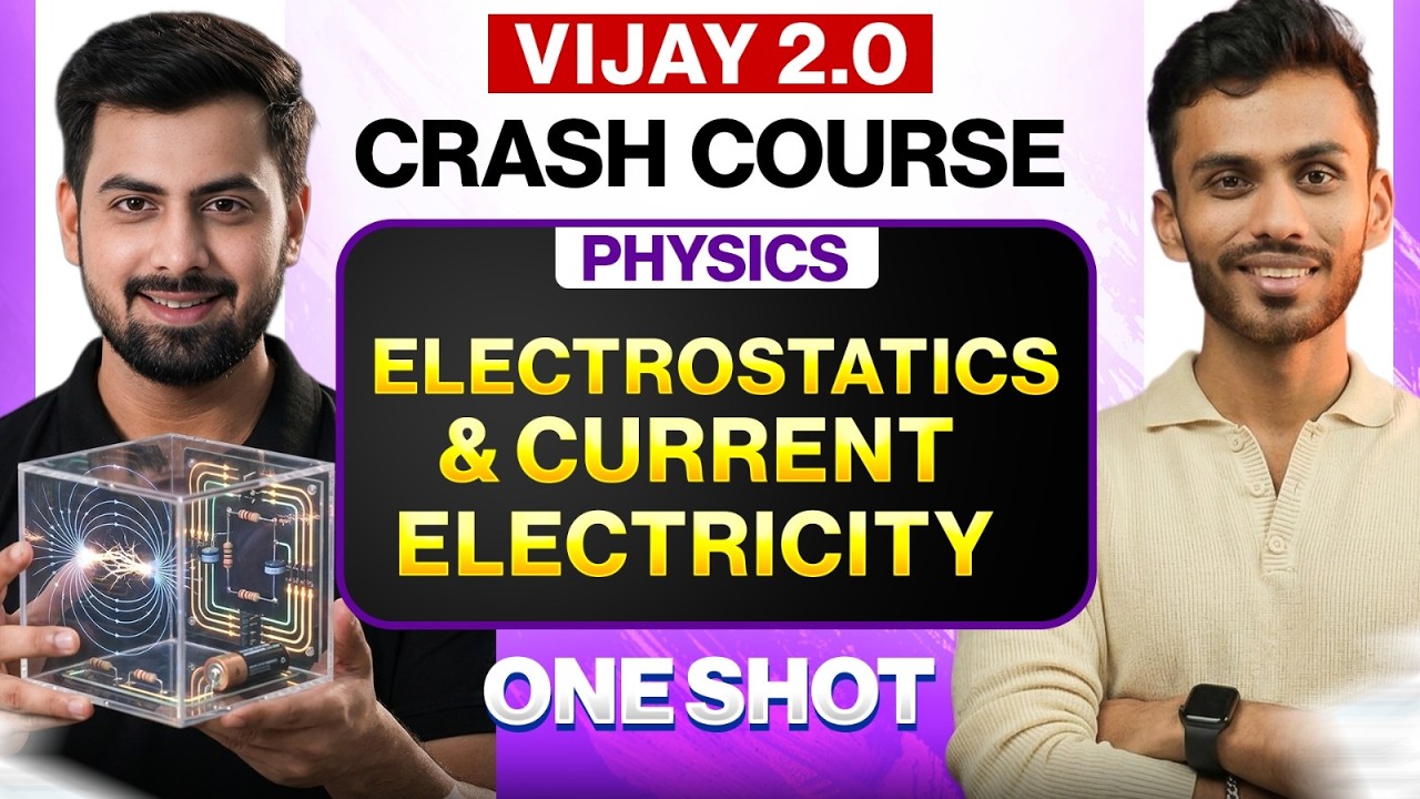Electrostatics & Current Electricity 🔥 | RE-NEET 2026 Physics | VIJAY 2.0 FREE Crash Course