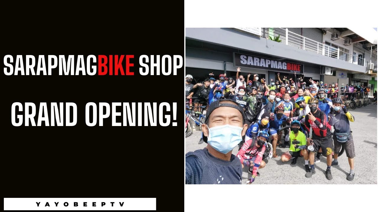 SARAP MAG BIKE SHOP SOUTH! by Ian How Grand Opening! | YayoBeepTV