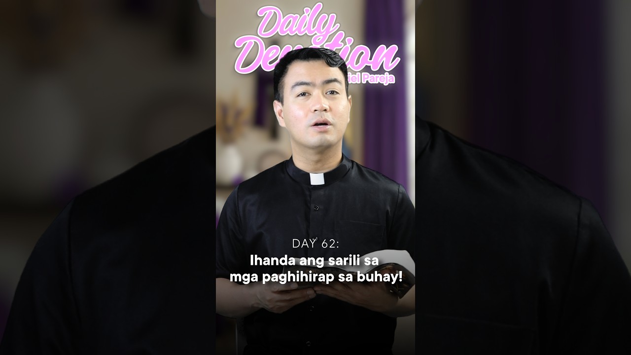 DAY 62: Daily Devotion with Fr. Fiel Pareja | Season 6