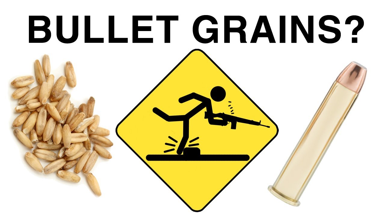 Bullet Grains - Gunning for Dummies 6