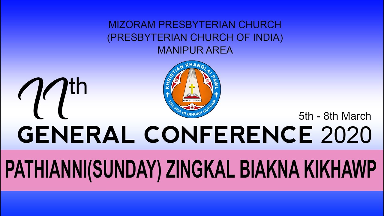 KKP GENERAL CONFERENCE 2020(SUNDAY BIAKNA KIKHAWP)