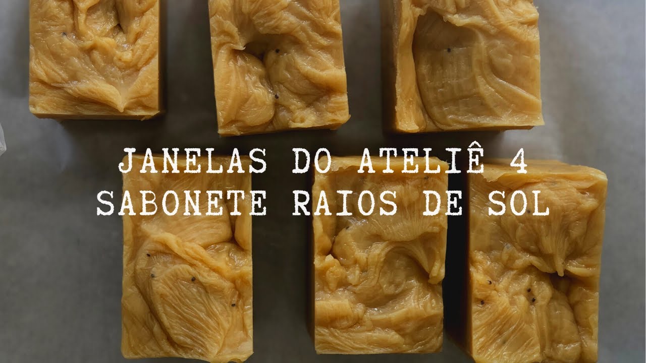Janelas do Ateliê 4 - Dia de corte sabonete Raios de Sol