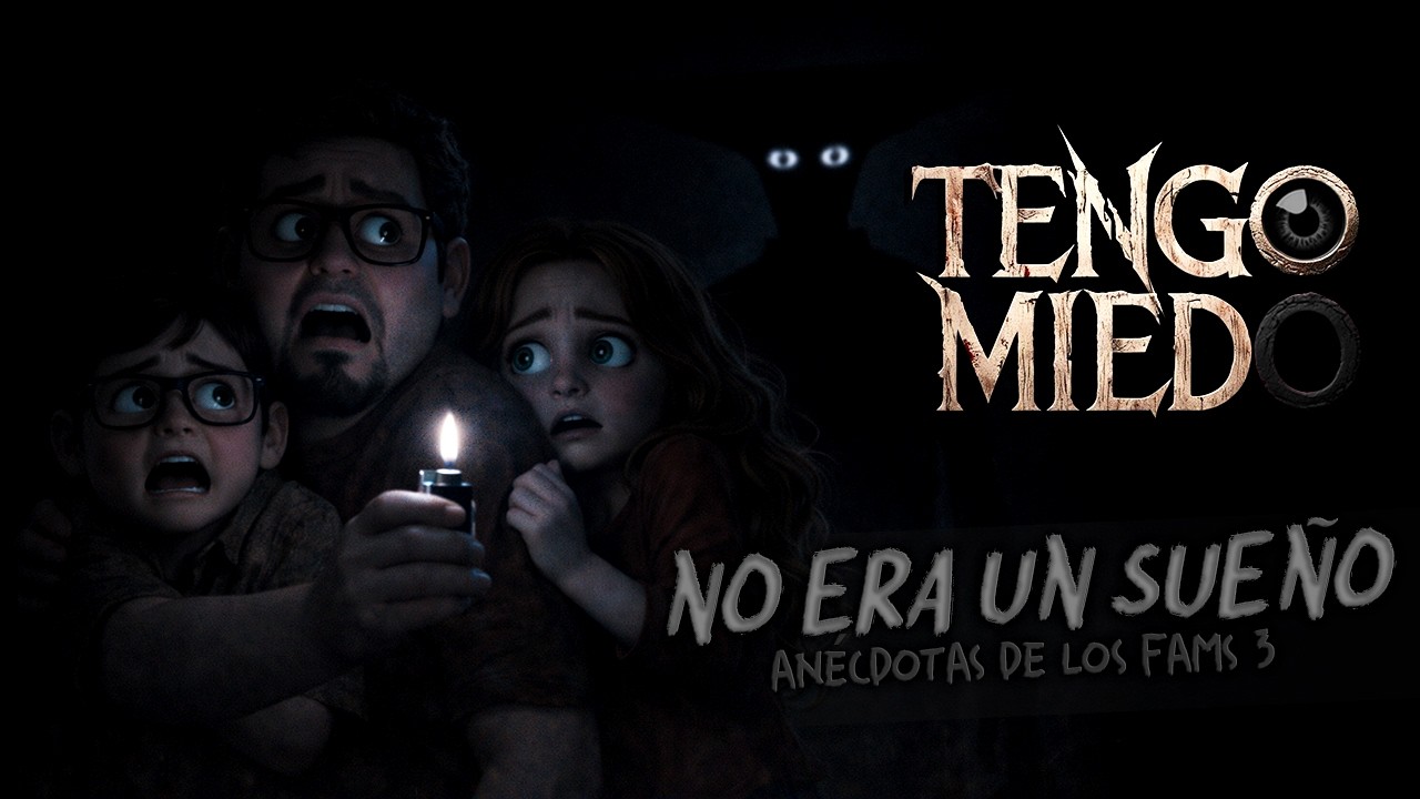 No era un sueño. - Tengo Miedo Ep. 14 .- Anécdotas de los fams 3