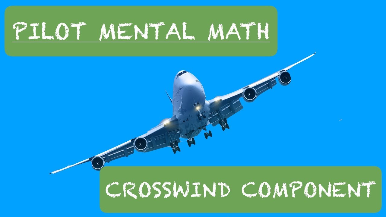 Pilot Mental Math: Crosswind Component