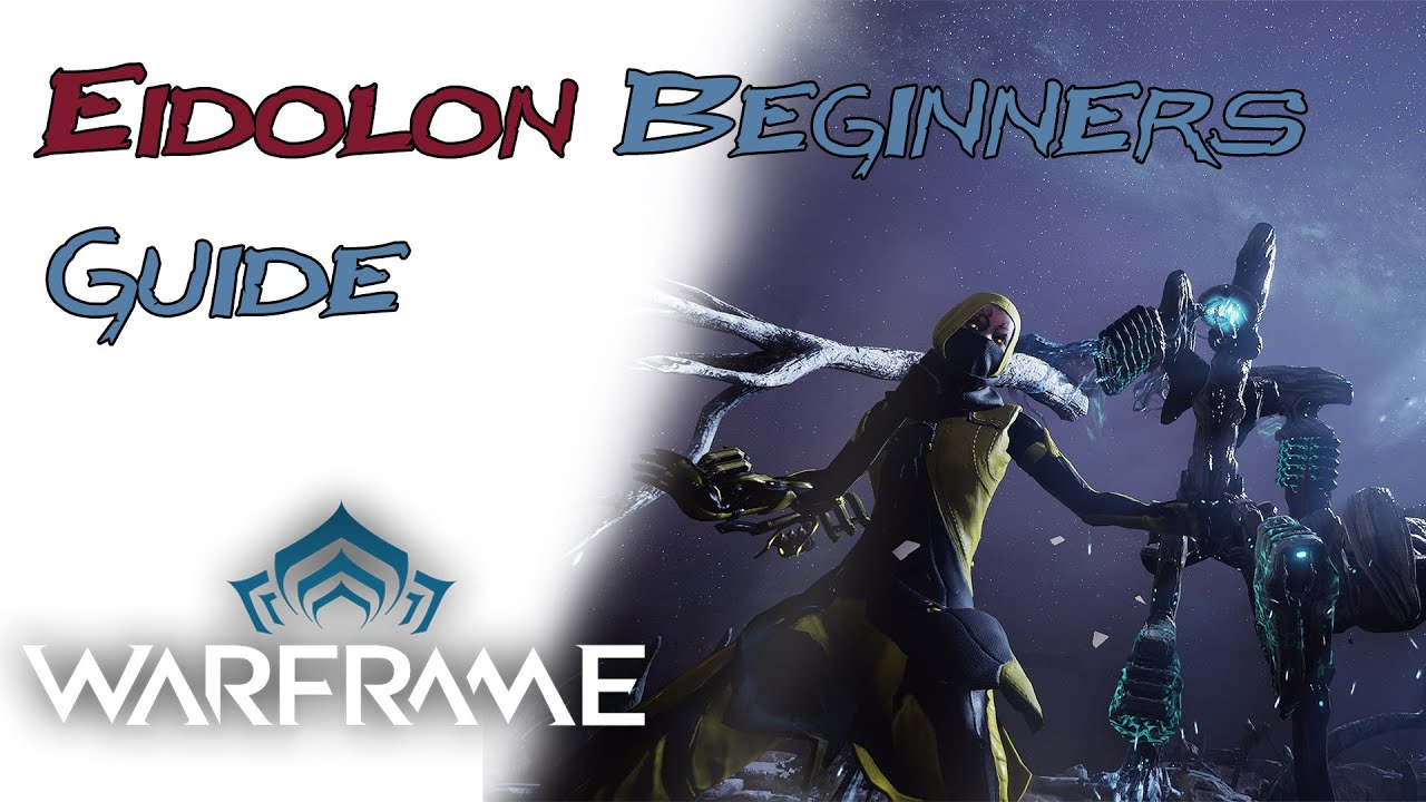 Warframe: Eidolon Beginners Guide - Learn the Mechanics