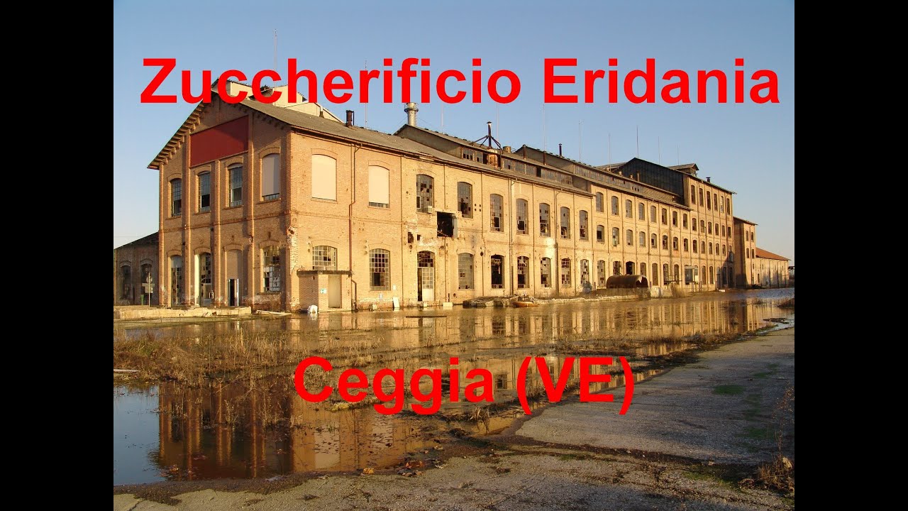 Zuccherificio Eridania - Ceggia (VE)