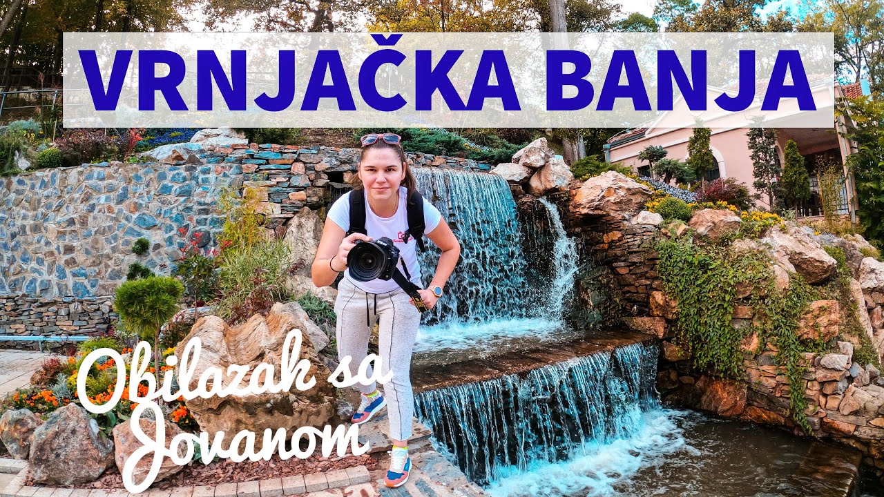VRNJAČKA BANJA - Obilazak sa Jovanom
