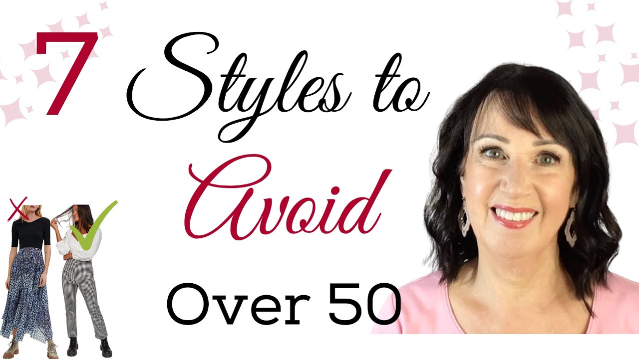7 Styles Women Over 50 Should Avoid |  Do's and Don'ts
