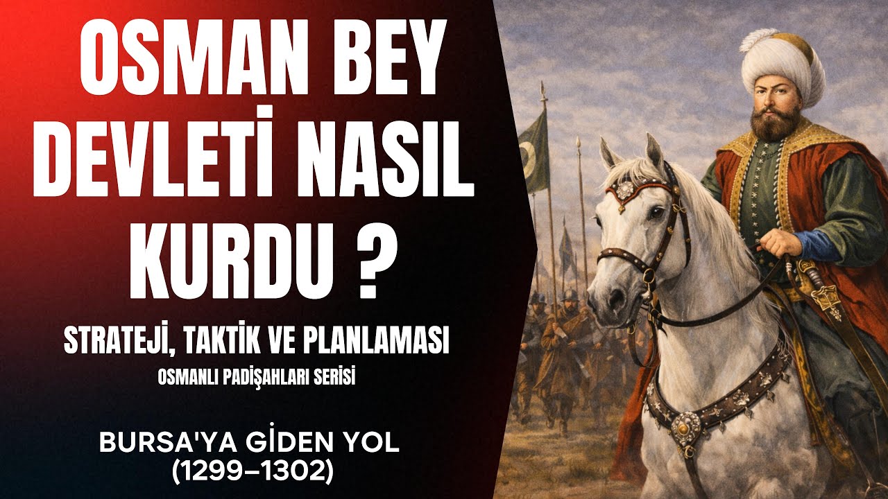 Osman Bey, Bu Kararı Vermeseydi Osmanlı Kurulamazdı