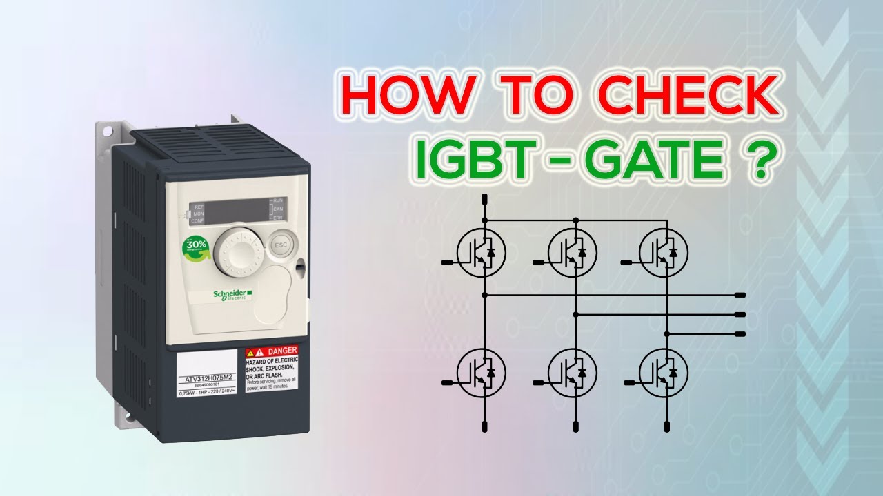 Schneider Inverter's IGBT Gate Test | How to check Emitter to Gate of a VFD? @FlowChart