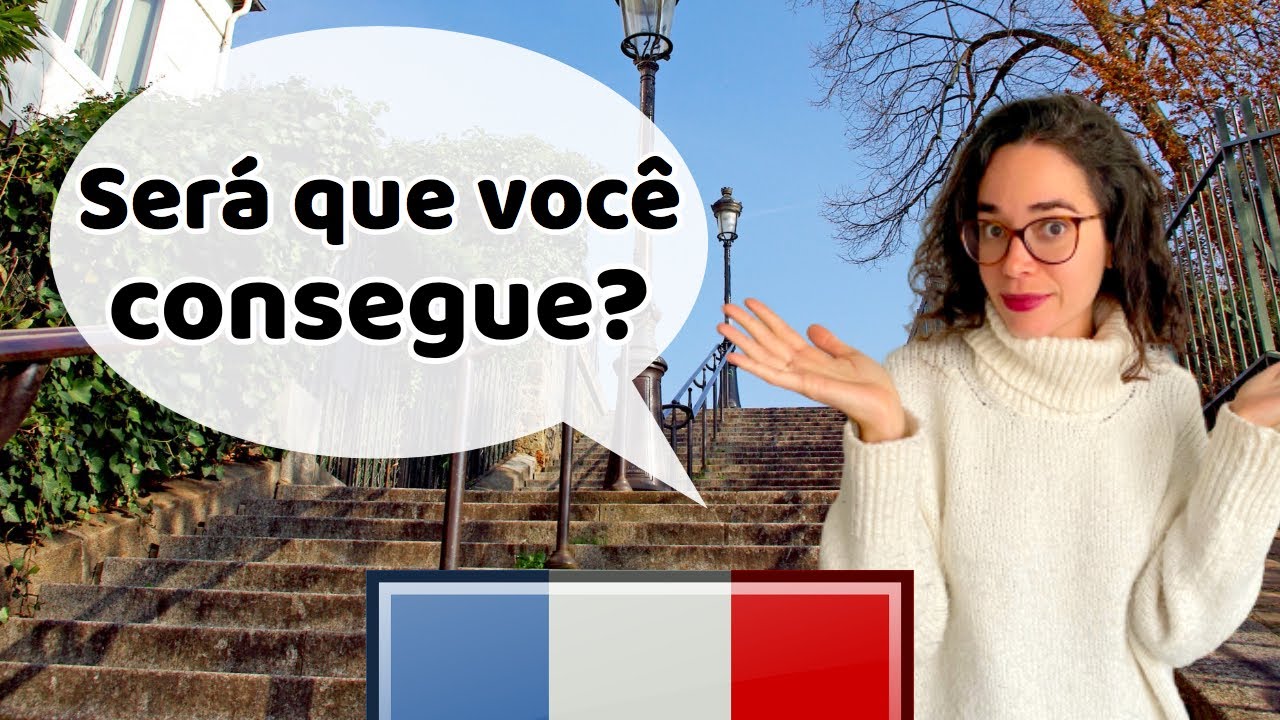 Ser&aacute; que voc&ecirc; consegue ser fluente em franc&ecirc;s? | Afrancesados