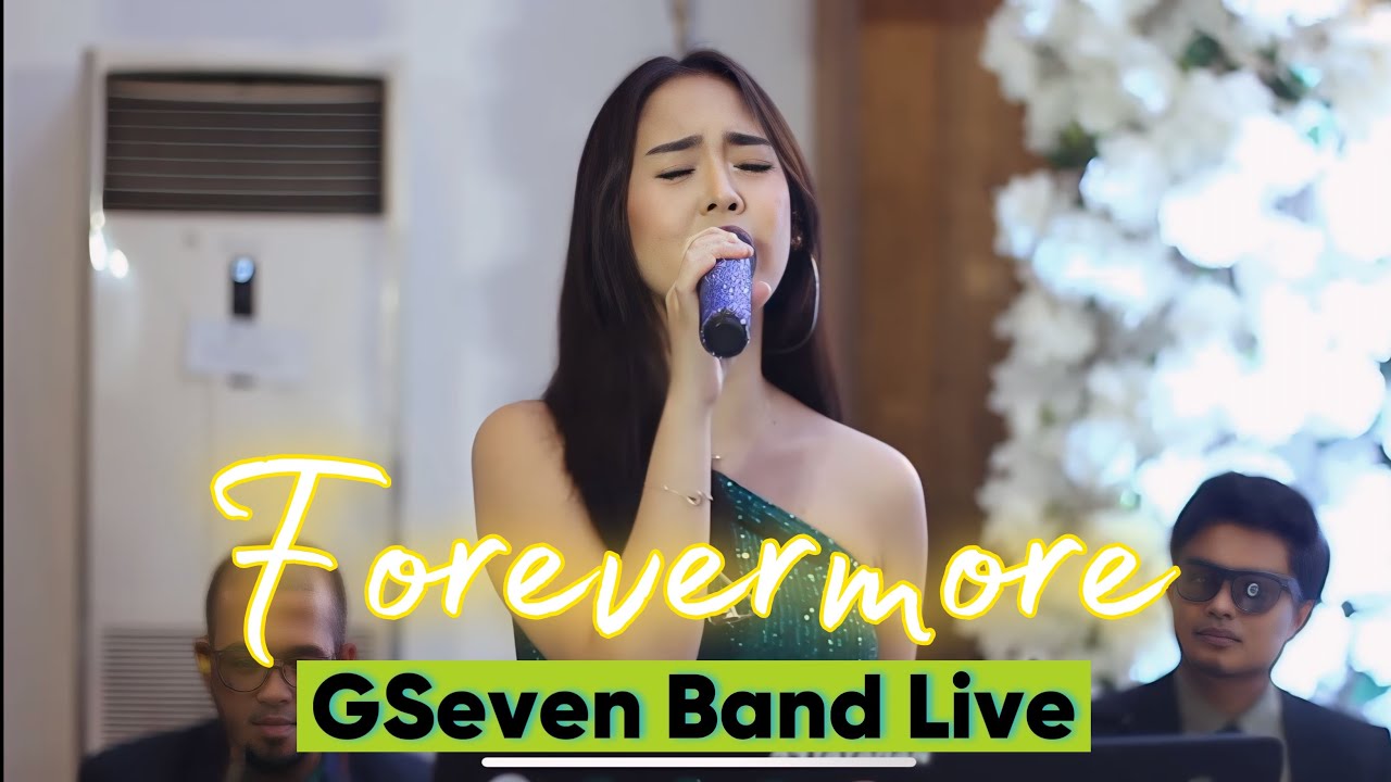 FOREVERMORE | GSEVEN BAND LIVE COVER | EUFRITZ SANTOS
