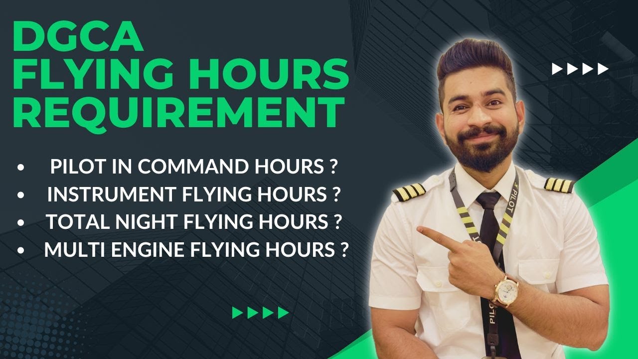 DGCA Flying Requirements: Everything You Need to Know / Explained in detail
