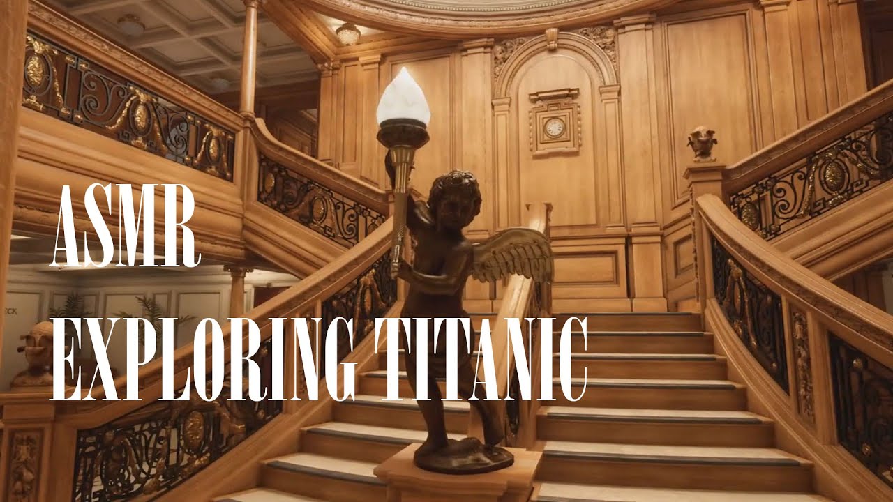 ASMR Whispering Exploring the TITANIC