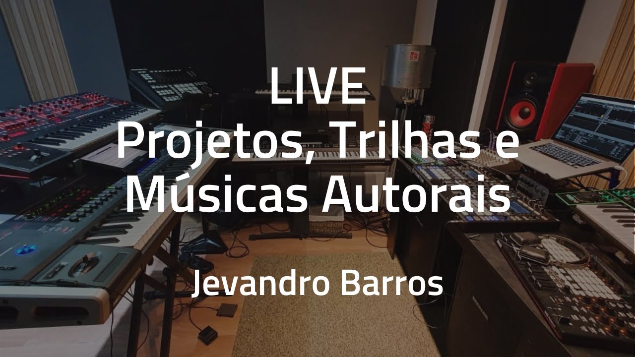 Live Jevandro Barros - Projetos, Trilhas e M&uacute;sicas Autorais