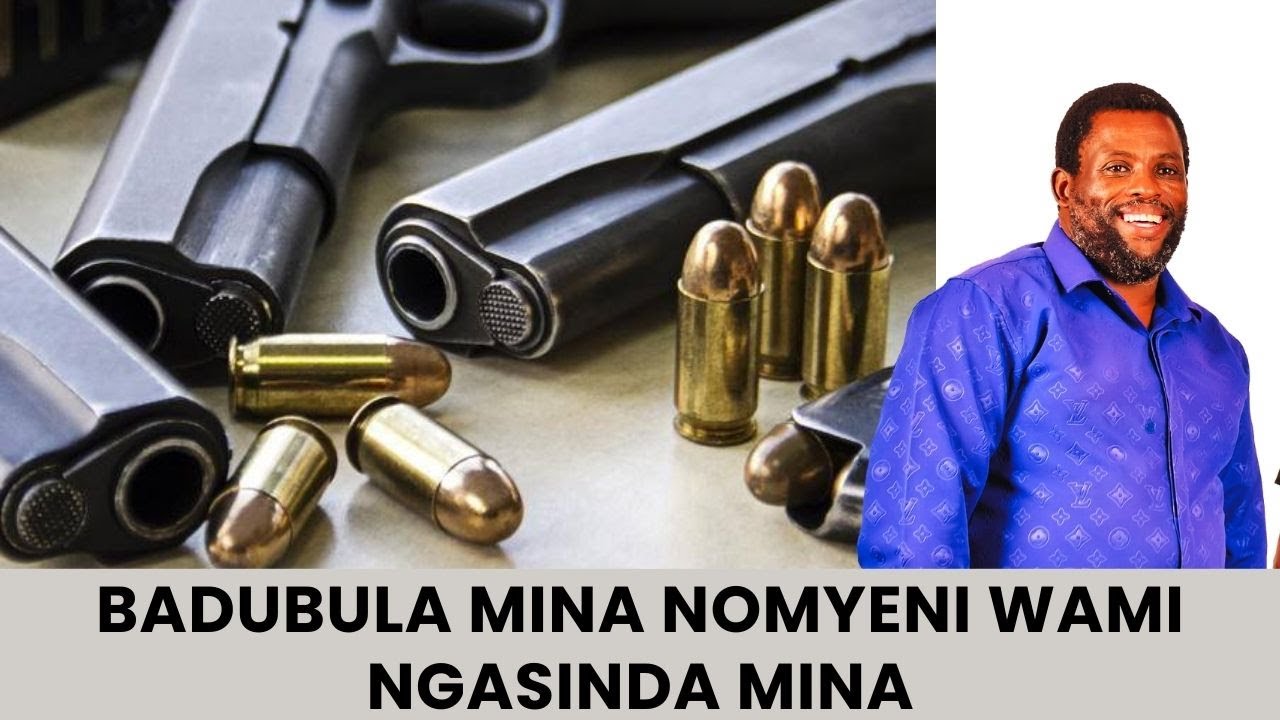 BADUBULA MINA NOMYENI WAMI NGASINDA MINA