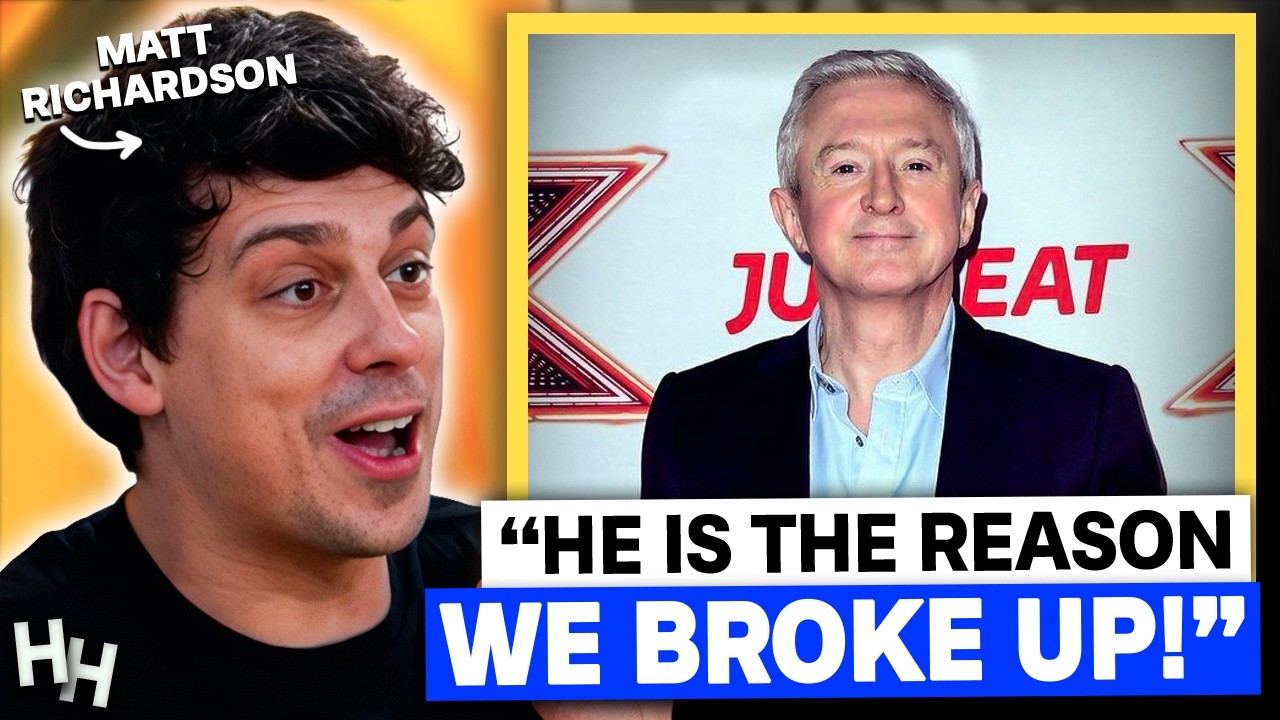 Louis Walsh Made My Girlfriend BREAK UP With Me