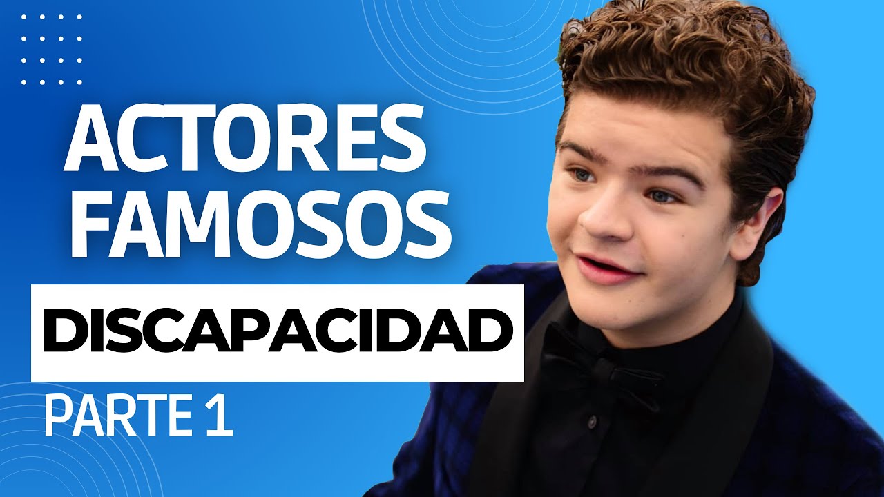 Top 10 ACTORES FAMOSOS con DISCAPACIDAD (Parte 1/2)