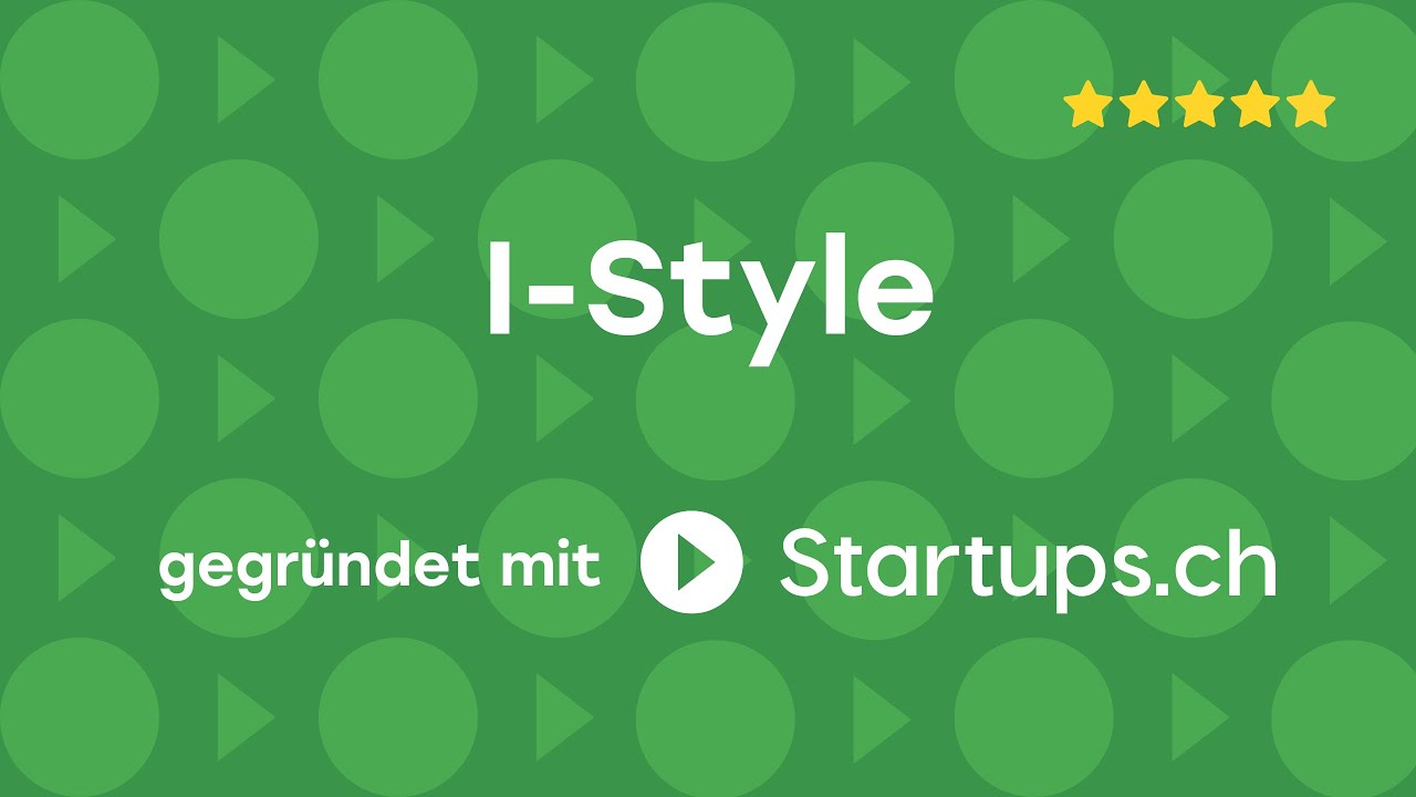 i-Style AG – gegründet über STARTUPS.CH