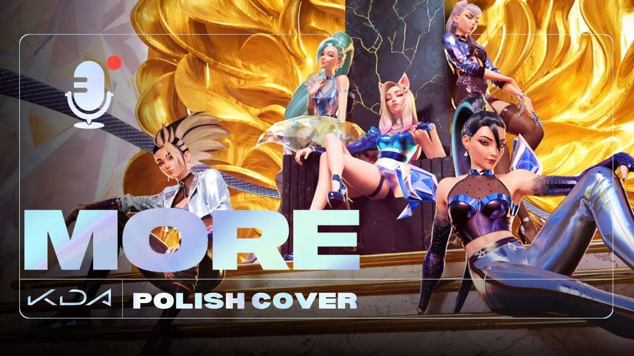 K/DA - MORE PL (COVER)