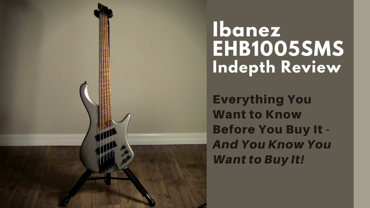 Ibanez EHB1005SMS Detailed Review - For Potential Buyers