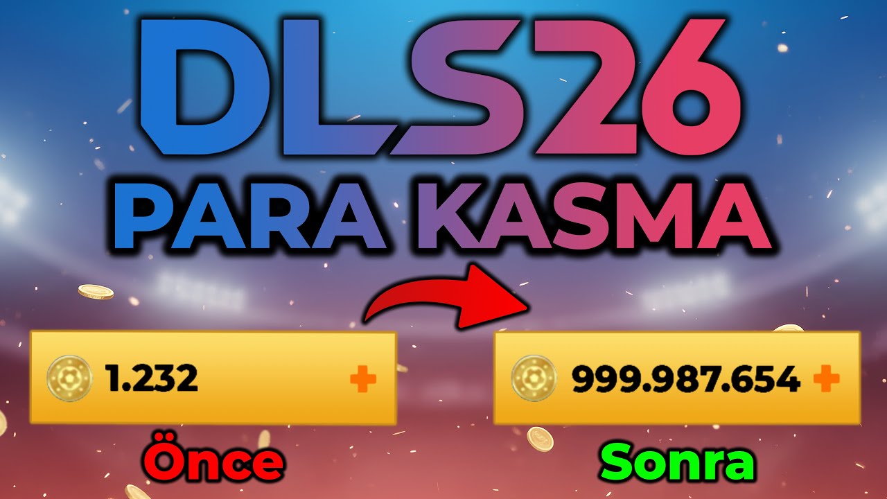 DLS 26 ЗАРАБАТЫВАЙТЕ ДЕНЬГИ! 🪙 - DLS 26 КАК БЫСТРО ЗАРАБОТАТЬ ДЕНЬГИ? 💵 - Dream League Soccer 2026