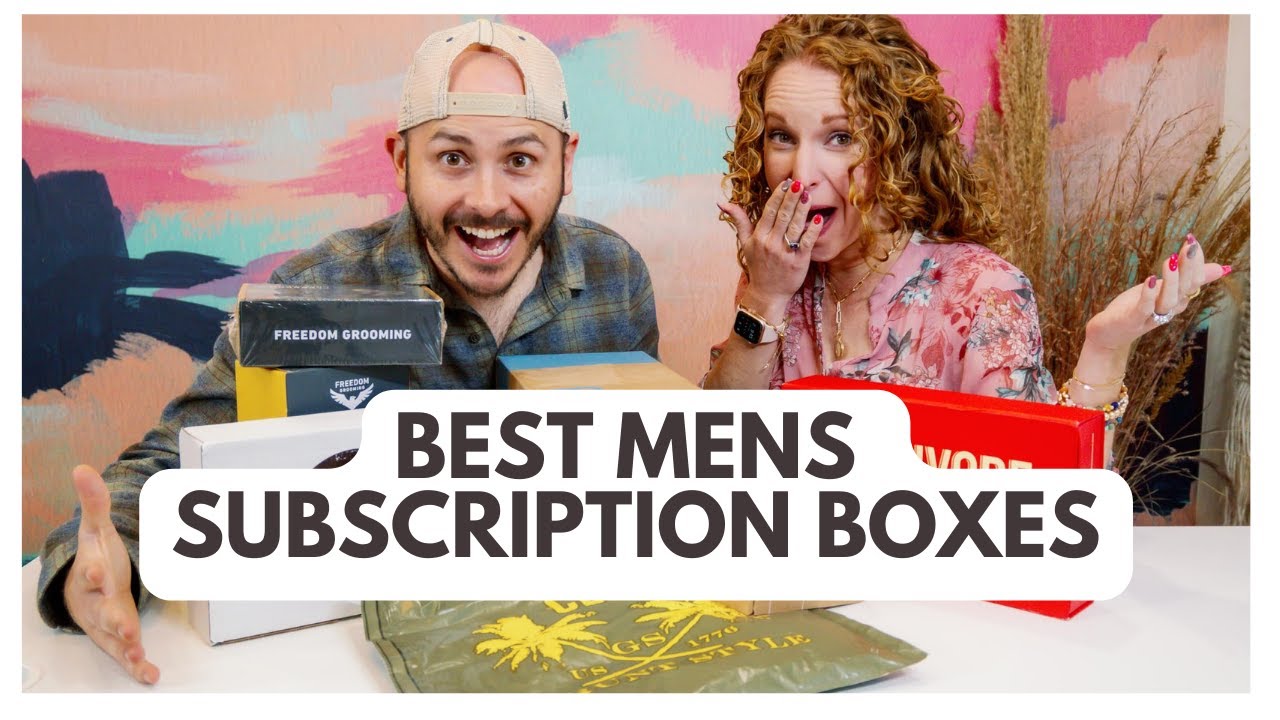 Best Subscription Boxes for Men Just in time for Valentine's Day - Men's Subscription Box Haul