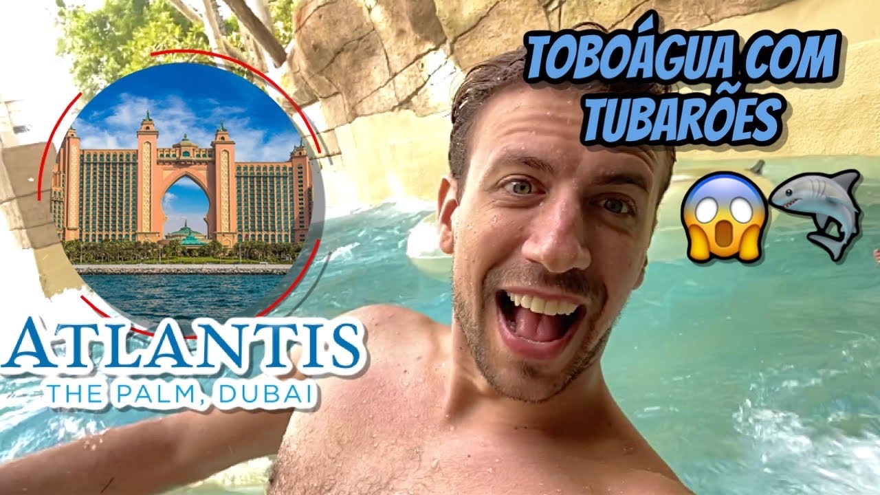 Vlog num PARQUE AQU&Aacute;TICO em DUBAI, EMIRADOS &Aacute;RABES UNIDOS | AQUAVENTURE no ATLANTIS, the PALM