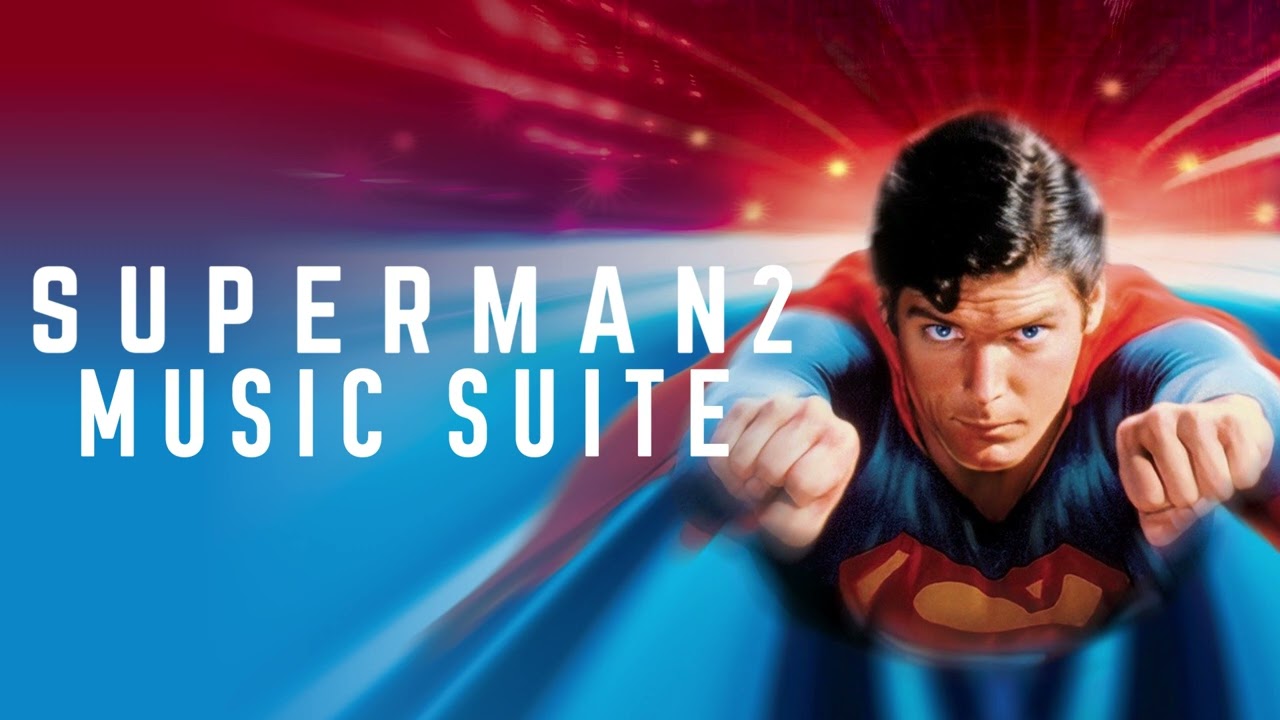 Superman 2 Soundtrack Music Suite
