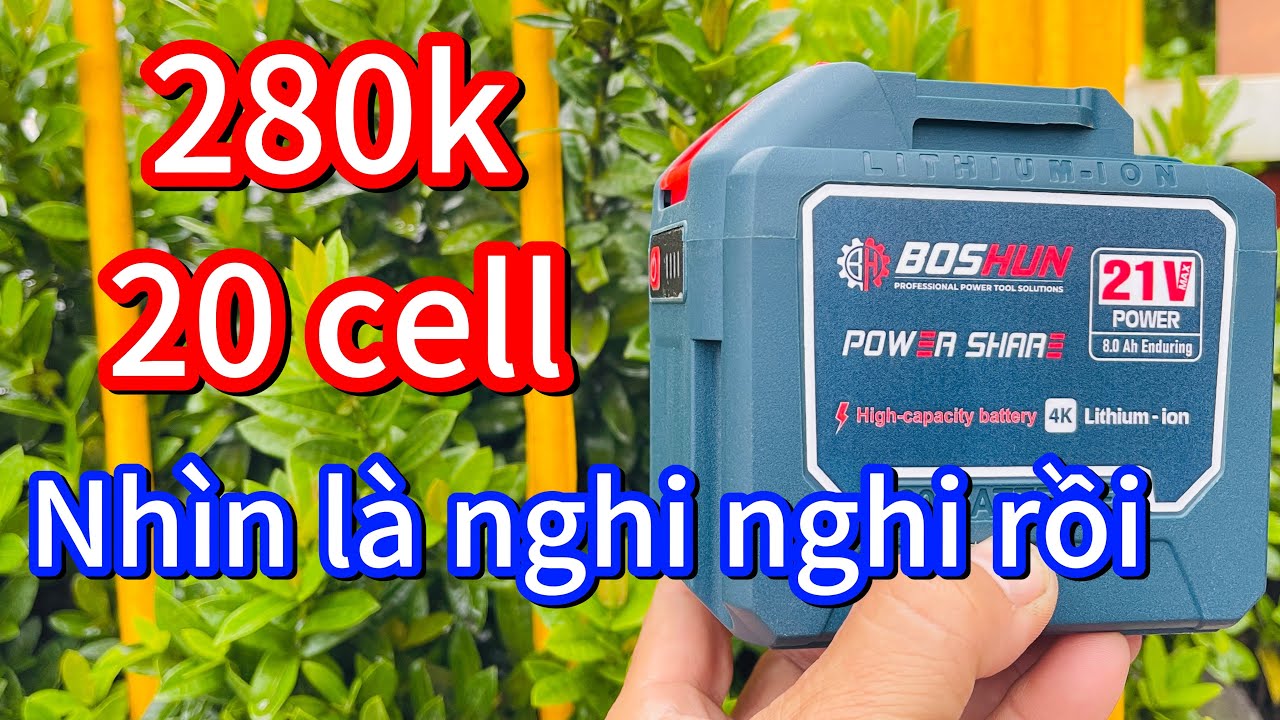 Boshun 20 cell 280k và sự nghi ngờ của tui !!! 