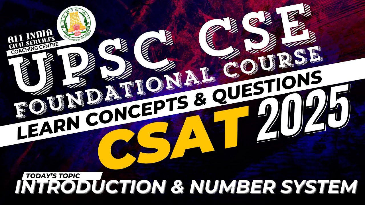 CSAT 2025 | Class 1 | Introduction & Number System | Ms. T. Divya