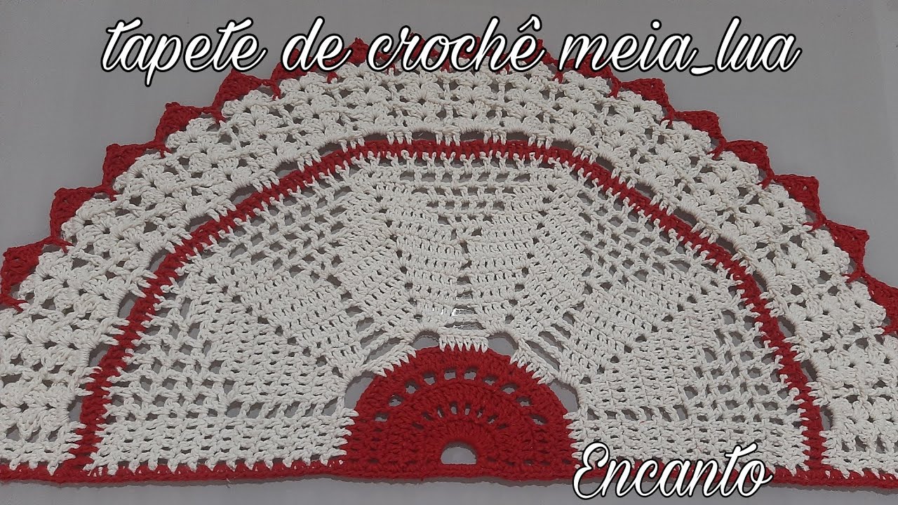 Tapete de crochê meia-lua Encanto, vídeo aula completa