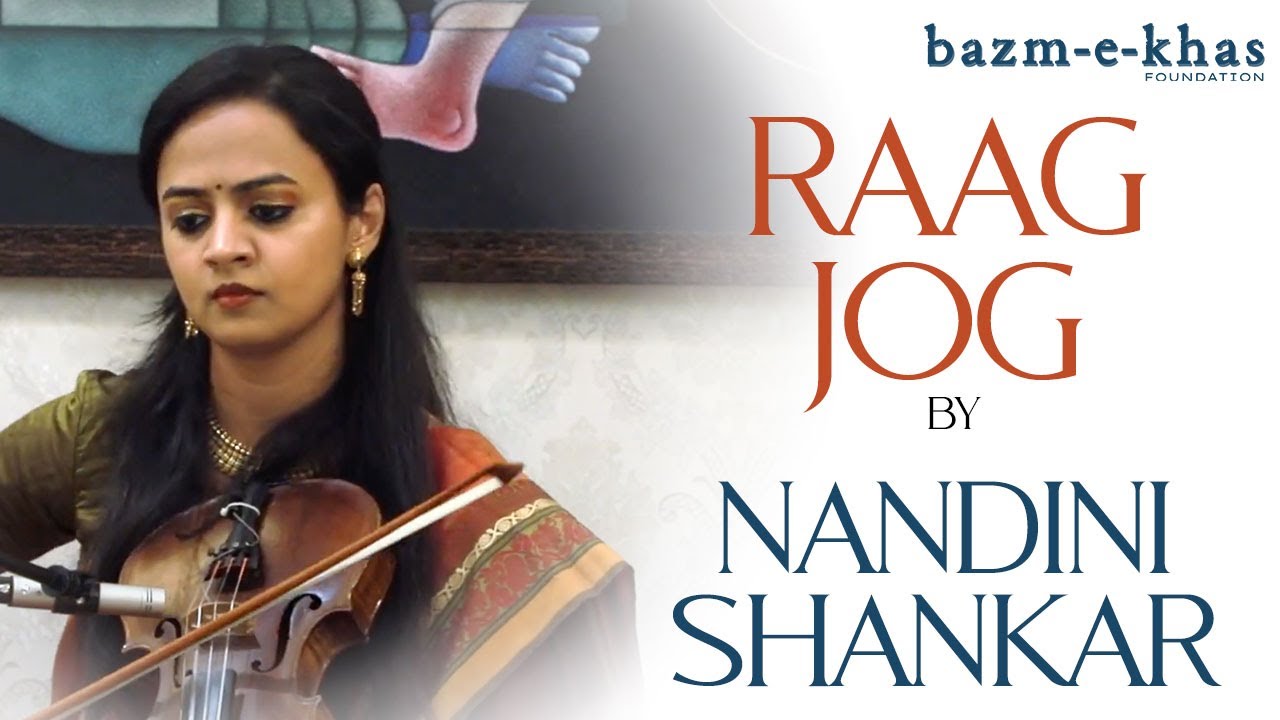Raag Jog | Nandini Shankar | Ojas Adhiya | Bazm e Khas