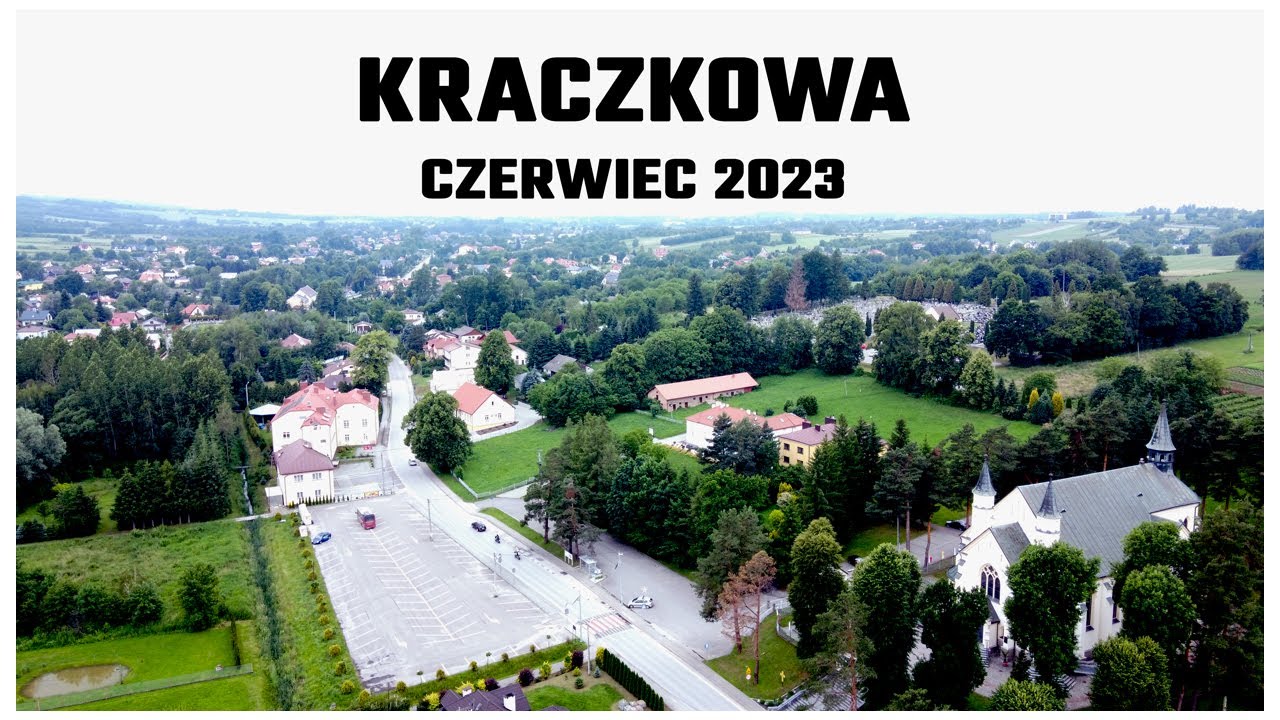 KRACZKOWA, LOT DRONEM NAD KRACZKOWĄ. CZERWIEC 2023