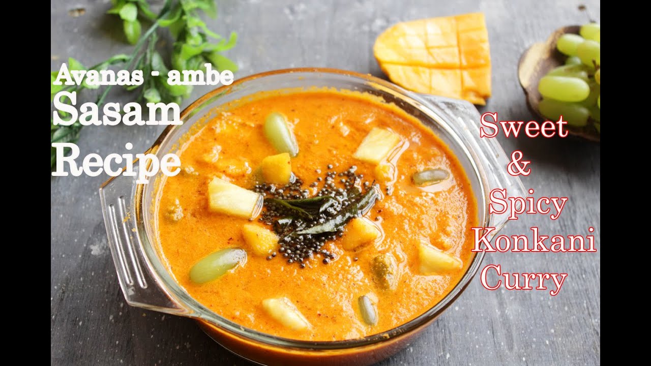 Fruit Curry | Sasam Recipe |  Avanas Ambe Sasam | Konkani Style Curry Sweet and Spicy