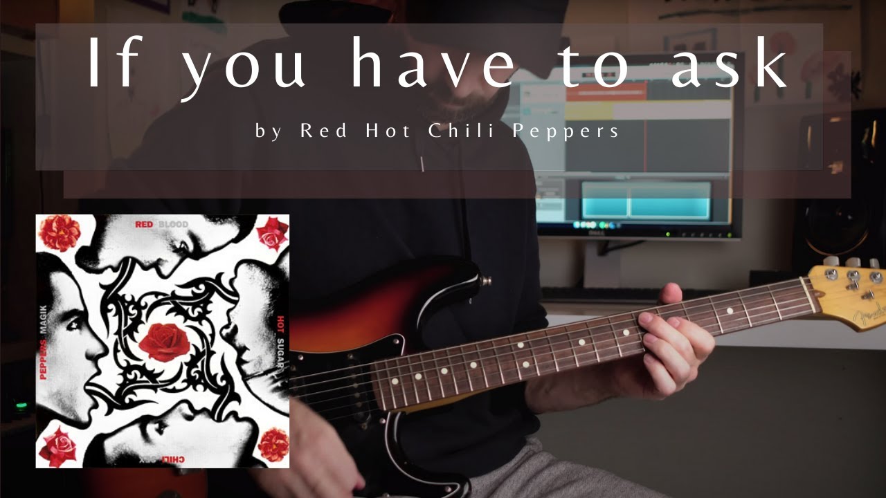 IF YOU HAVE TO ASK by Red Hot Chili Peppers | How to play :: Guitar Lesson :: Tutorial